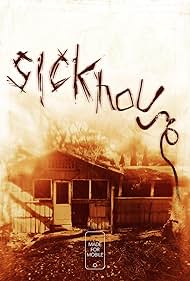 Sickhouse Sickhouse