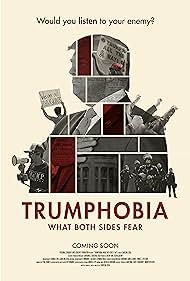 Trumphobia: Trumphobia: