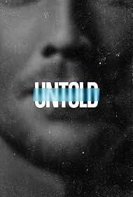 Untold: Untold: