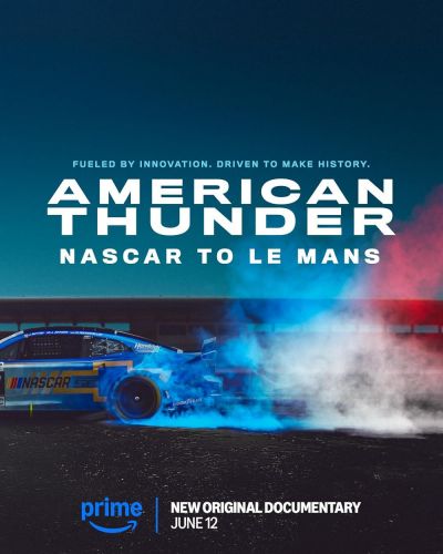 American Thunder: NASCAR to Le Mans (2025)