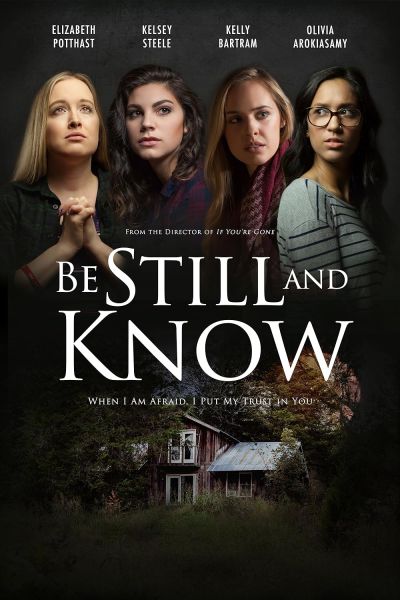 Be Still and Know (2019)