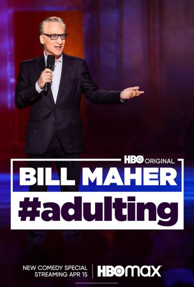 Bill Maher: #Adulting (2022)