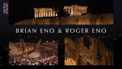 Brian Eno & Roger Eno: Live at the Acropolis, Athens (2022)