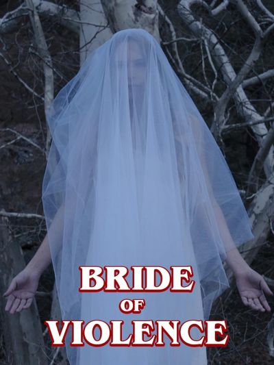 Bride of Violence (2018)
