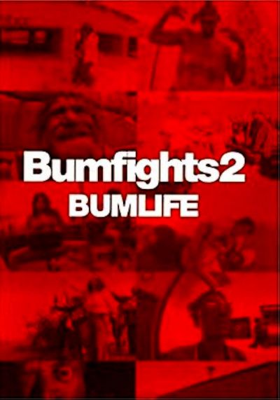 Bumfights Vol. 2: Bumlife (2003)