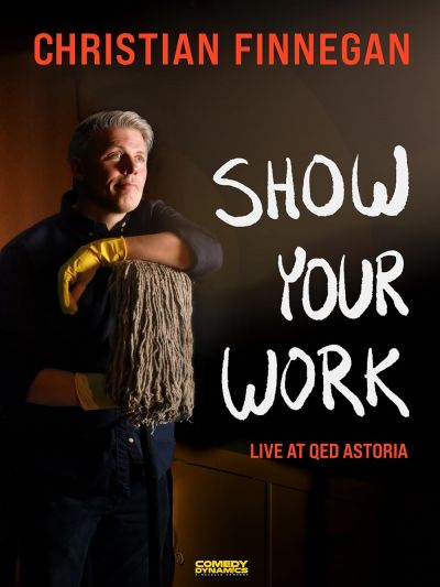 Christian Finnegan: Show Your Work (2021)