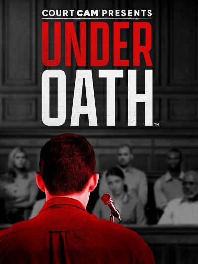 Court Cam Presents Under Oath (2021)