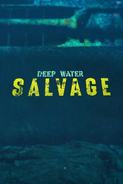 Deep Water Salvage (2021)