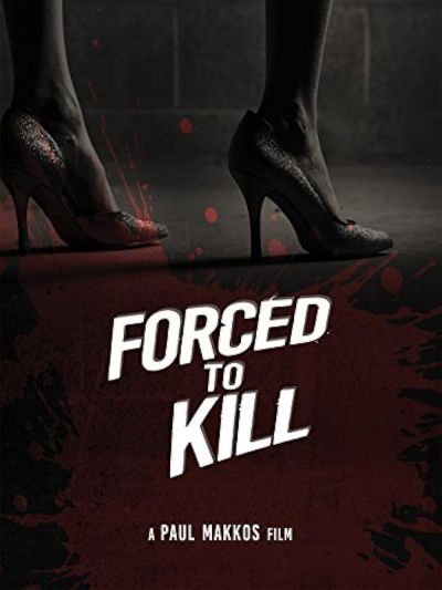 Forced to Kill (2016)