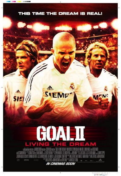 Goal II: Living the Dream (2008)