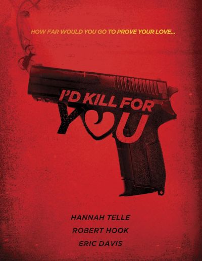 I'd Kill for You (2018)