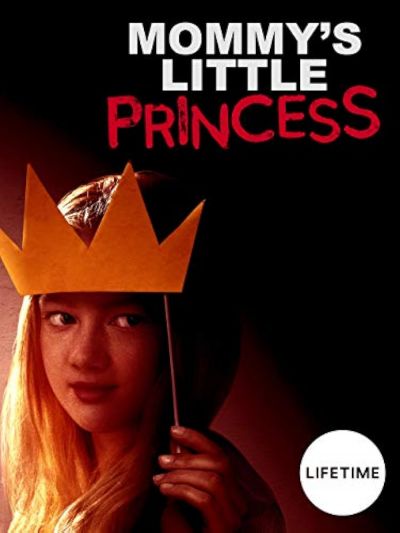 Mommy's Little Princess (2019)