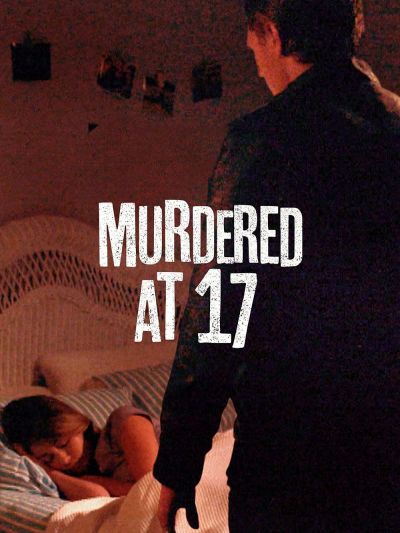 Murdered at 17 (2018)