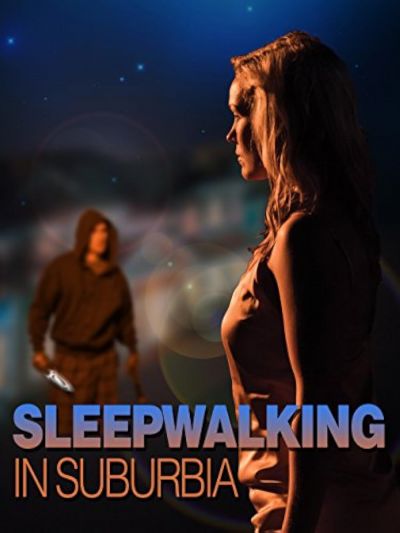 Sleepwalking in Suburbia (2017)