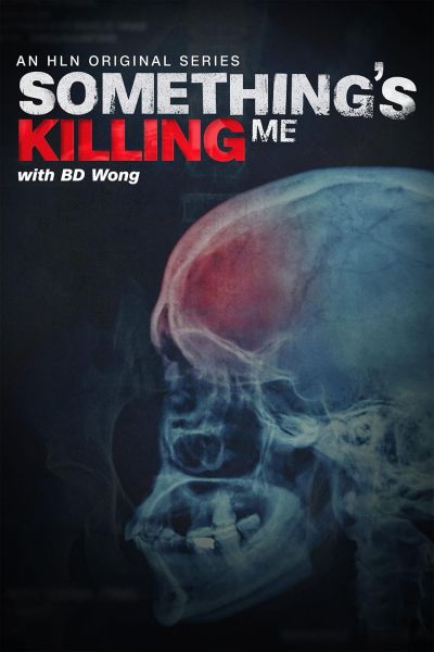 Something's Killing Me (2017)