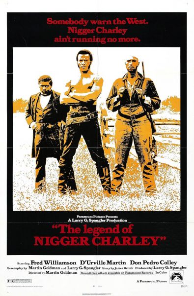 The Legend of Nigger Charley (1972)