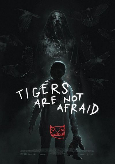 Tigers Are Not Afraid (2019)