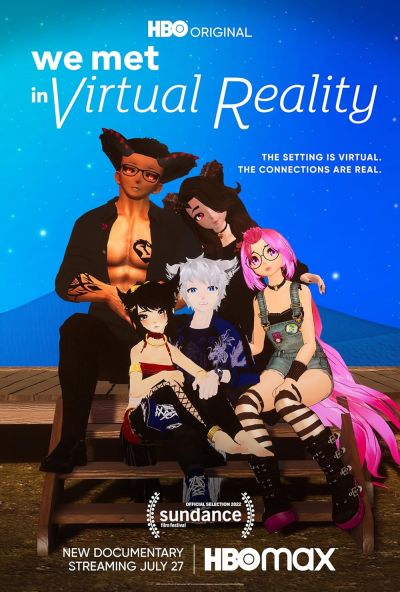 We Met in Virtual Reality (2022)